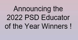 2022 PSD Educator of the Year Winners!