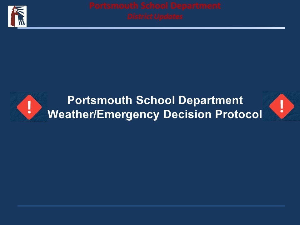 PSD Weather/Emergency Decision Protocol
