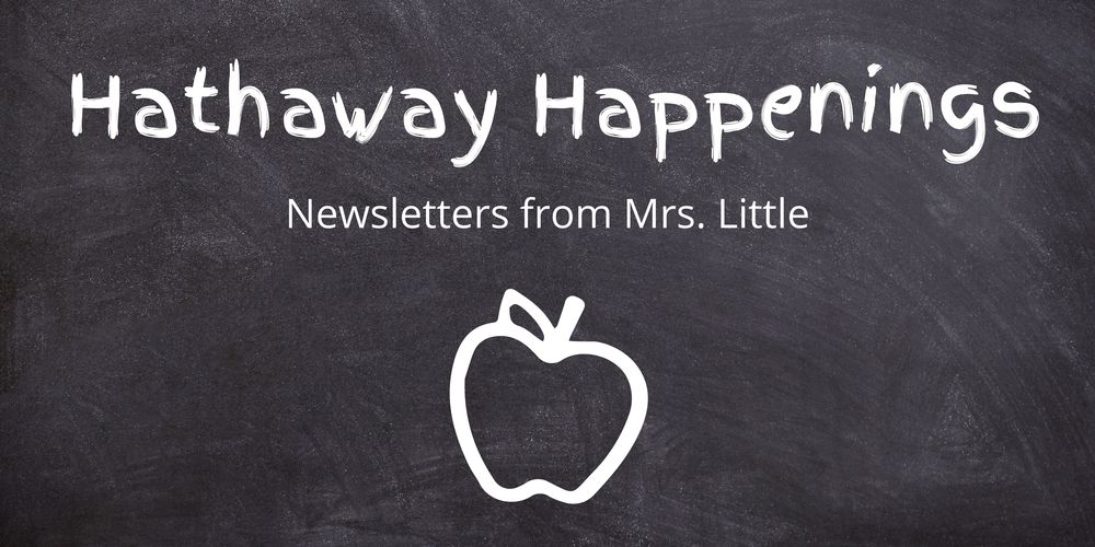 Blackboard that says Hathaway Happenings Newsletters from Mrs. Little